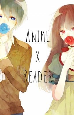 Anime x Reader [German]