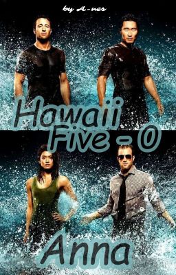 Anna - Hawaii Five-0 (FF)