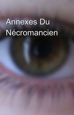 Annexes Du Nécromancien