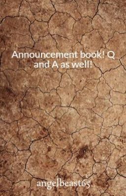 Announcement book! Q and A as well!