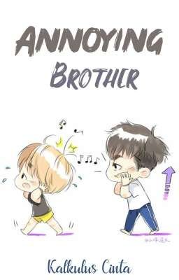 Annoying Brother [Short Story END] 