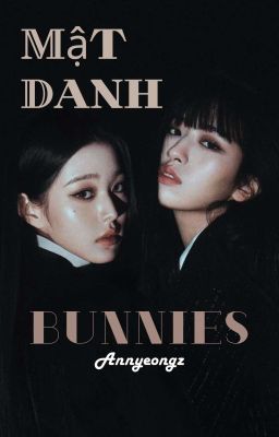 Annyeongz | Mật Danh Bunnies.