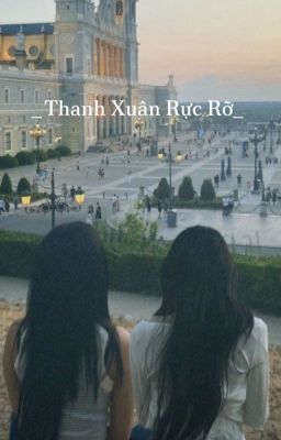 | annyeongz | Thanh Xuân Rực Rỡ 