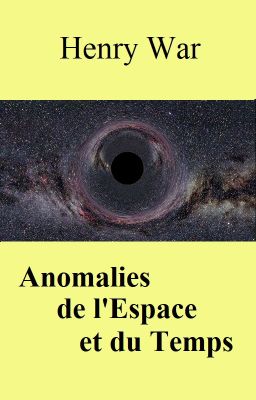 Anomalies de l'Espace et du Temps [Disponible imprimé]