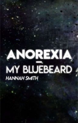 Anorexia - My Bluebeard 