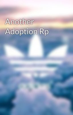 Another Adoption Rp