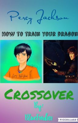 Another Crazy Dragon World HTTYD/PJO HOO 