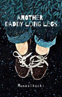 Another Daddy Long Legs - END