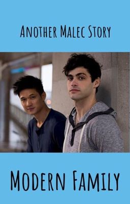 Another Malec Story - Modern Family