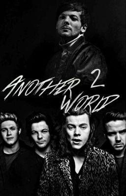 Another World 2 || Larry Stylinson FF