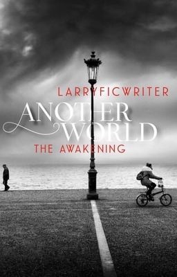 Another World: The Awakening -Book 1 (One Direction).