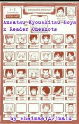 Ansatsu Kyoushitsu Boys x Reader Oneshots 