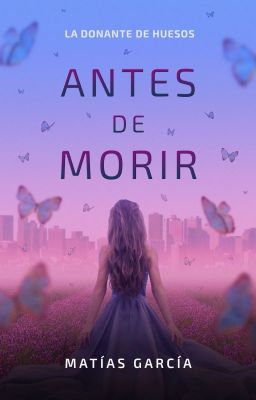 Antes de morir [La donante de huesos]