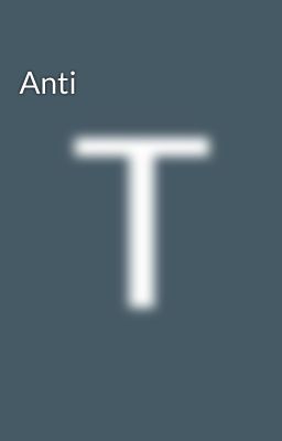 Anti