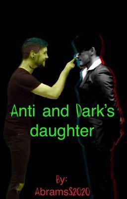 Anti and Dark's daughter