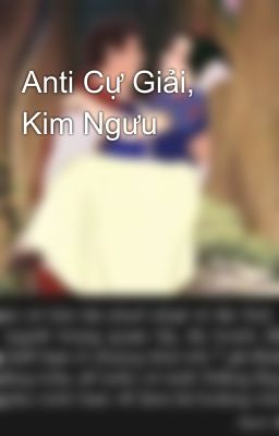 Anti Cự Giải, Kim Ngưu