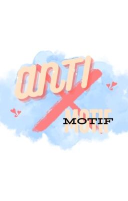 Anti - Motif