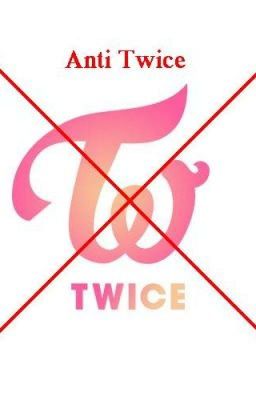 Anti TWICE