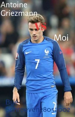 Antoine Griezmann VS Moi