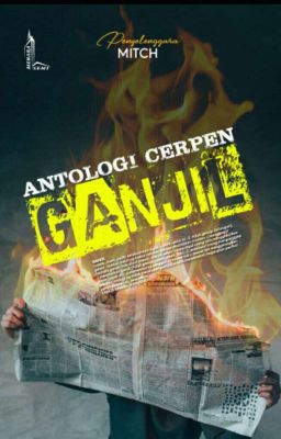 Antologi Cerpen Ganjil