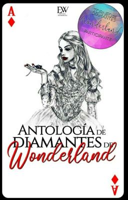 Antología  de diamante 💎 de wonderland