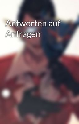 Antworten auf Anfragen