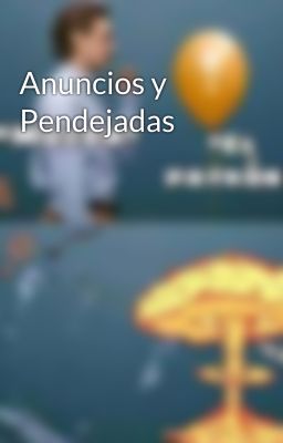 Anuncios y Pendejadas