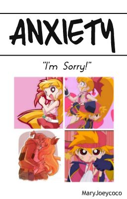 Anxiety (Blossick AU)