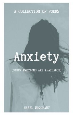 Anxiety (other emotions are available)