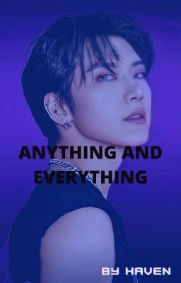 Anything And Everything