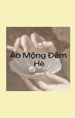 Ảo Mộng Đêm Hè