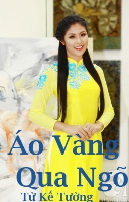 Áo vàng qua ngõ - Từ Kế Tường