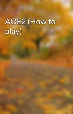 AOE2 (How to play)