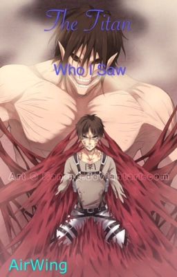 AOT: The Titan Who I Saw