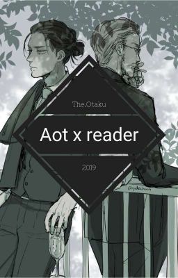 Aot x Reader (Română)