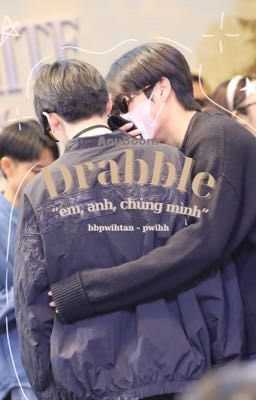 AouBoom || Drabble || em, anh, chúng mình
