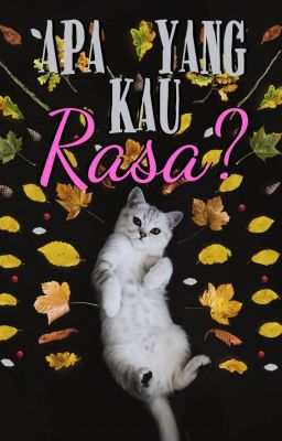 Apa yang kau rasa?