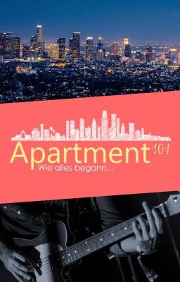 Apartment 101 - Wie alles begann