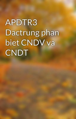 APDTR3 Dactrung phan biet CNDV va CNDT