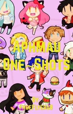 Aphmau One~shots