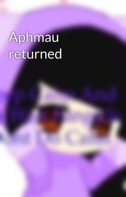 Aphmau returned 