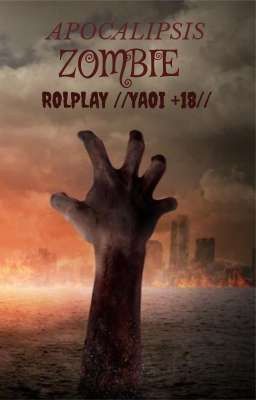 //Apocalipsis Zombie//Rolplay Yaoi +18//