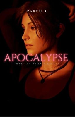 Apocalypse (Jeux vidéos X reader) Partie 1