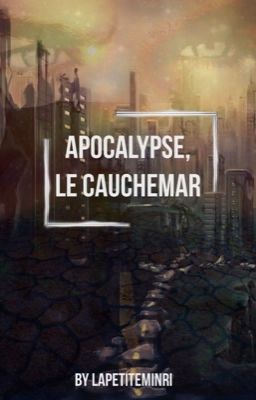 APOCALYPSE, le cauchemar [en réécriture] 