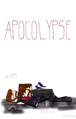 Apocolypse~ Derpee One-Shot (Sad)