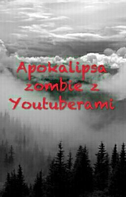 Apokalipsa zombie z Youtoberami