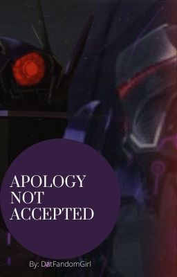 Apology Not Accepted --|Shockwave x Vehicon Reader |--