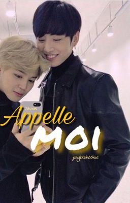 Appelle moi (Jikook) TOME1 [TERMINÉ] 