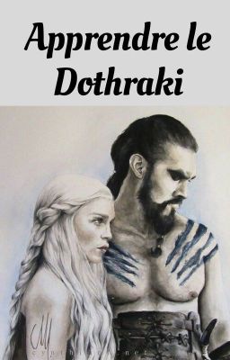 Apprendre le Dothraki