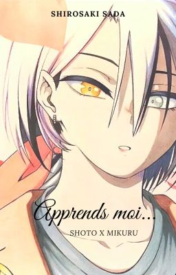 Apprends moi... | Shoto x Mikuru